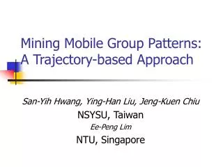 Mining Mobile Group Patterns: A Trajectory-based Approach