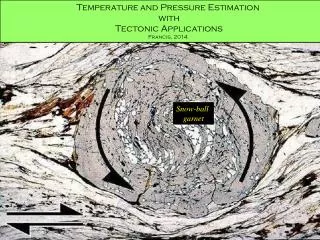 Temperature and Pressure Estimation with Tectonic Applications Francis, 2014