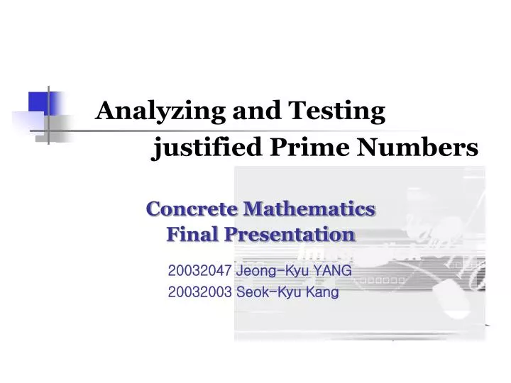 analyzing and testing justified prime numbers