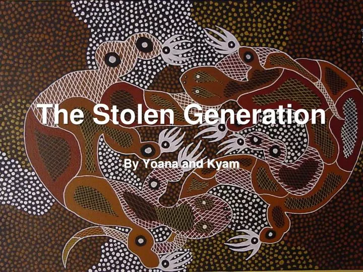 the stolen generation