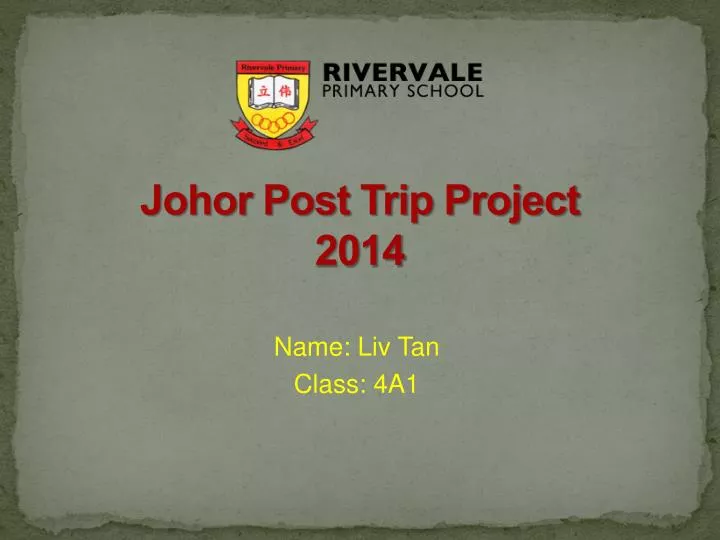 johor post trip project 2014