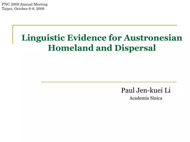 linguistic evidence for austronesian homeland and dispersal