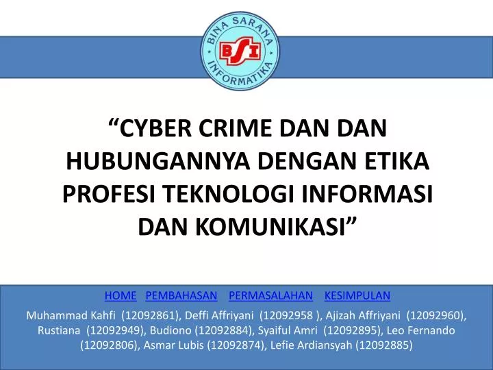 cyber crime dan dan hubungannya dengan etika profesi teknologi informasi dan komunikasi