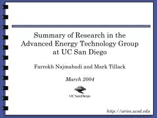Summary of Research in the Advanced Energy Technology Group at UC San Diego