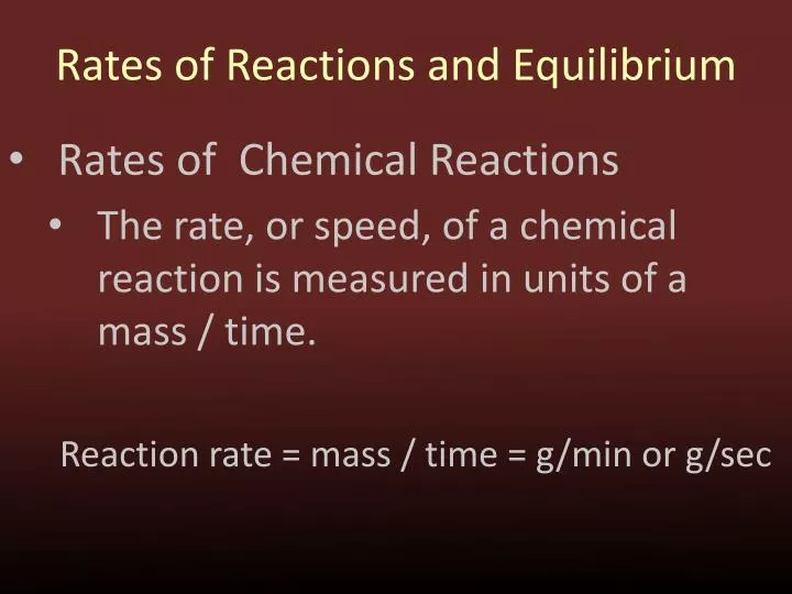 rates of reactions and equilibrium