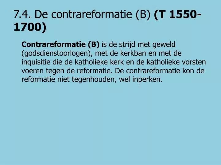 7 4 de contrareformatie b t 1550 1700