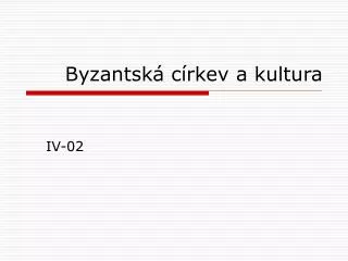 byzantsk c rkev a kultura