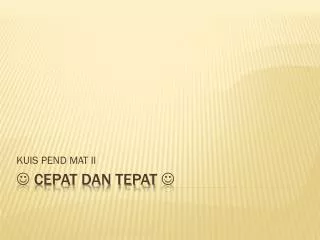 kuis pend mat ii