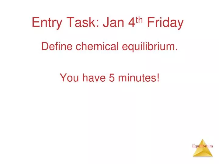 entry task jan 4 th friday