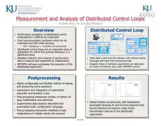 Measurement and Analysis of Distributed Control Loops Andrew Boie, Dr. Douglas Niehaus