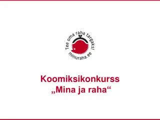koomiksikonkurss mina ja raha