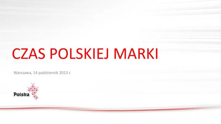 czas polskiej marki