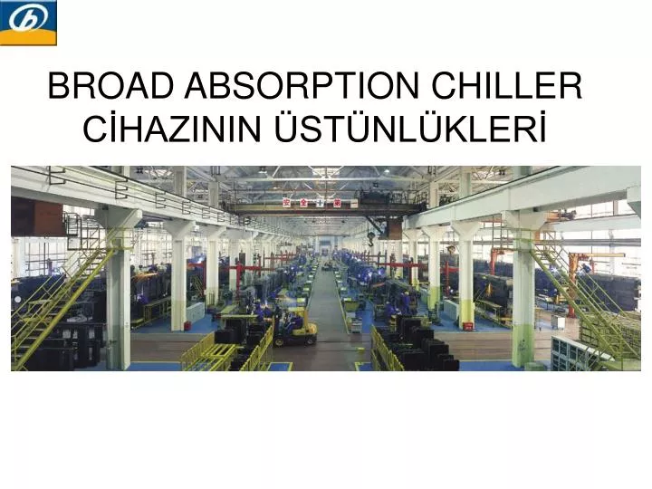 broad absorption chiller c hazinin st nl kler