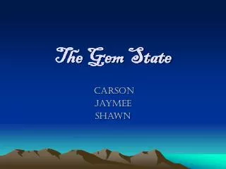 The Gem State