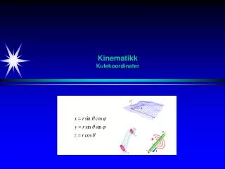 kinematikk kulekoordinater