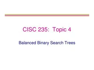 CISC 235: Topic 4