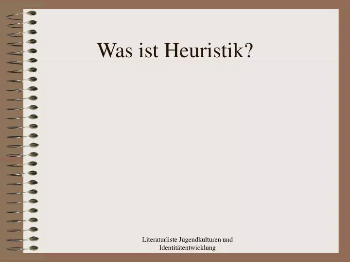 was ist heuristik