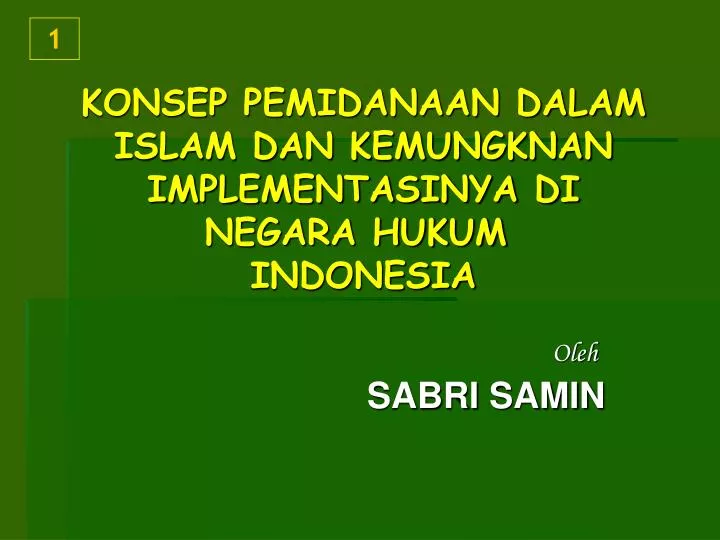 konsep pemidanaan dalam islam dan kemungknan implementasinya di negara hukum indonesia