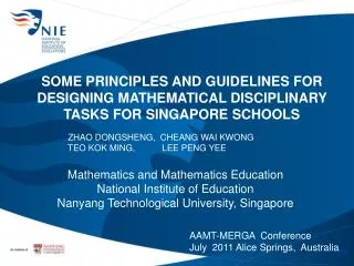 SOME PRINCIPLES AND GUIDELINES FOR DESIGNING MATHEMATICAL DISCIPLINARY TASKS FOR SINGAPORE SCHOOLS