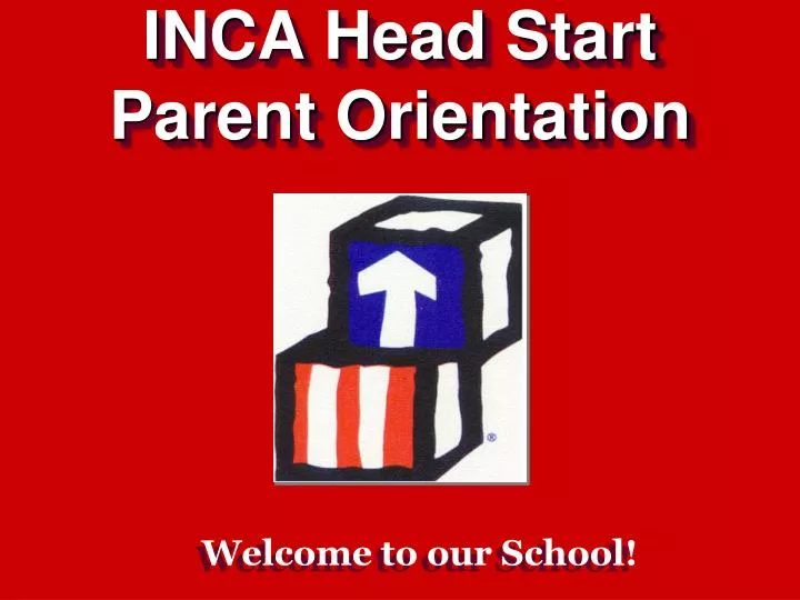 inca head start parent orientation