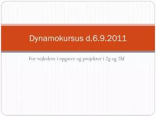 dynamokursus d 6 9 2011