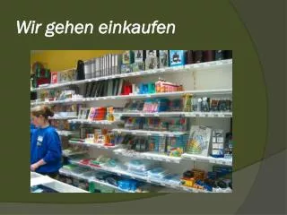 wir gehen einkaufen