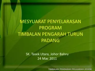 sk tasek utara johor bahru 24 mac 2011