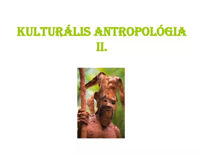 kultur lis antropol gia ii