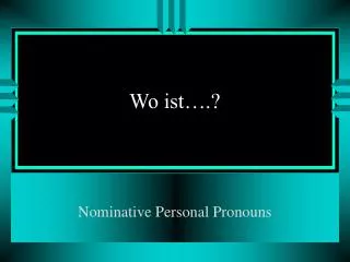wo ist