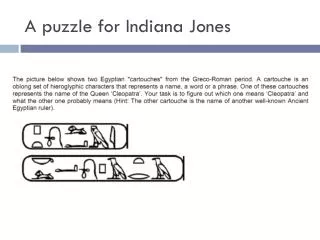 A puzzle for Indiana Jones
