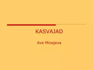 kasvajad ave minajeva