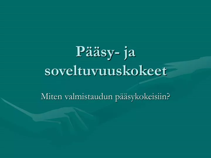 p sy ja soveltuvuuskokeet