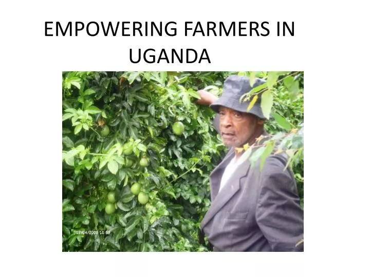 empowering farmers in uganda