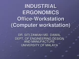 INDUSTRIAL ERGONOMICS Office-Workstation (Computer workstation)