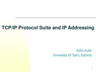 TCP/IP Protocol Suite and IP Addressing