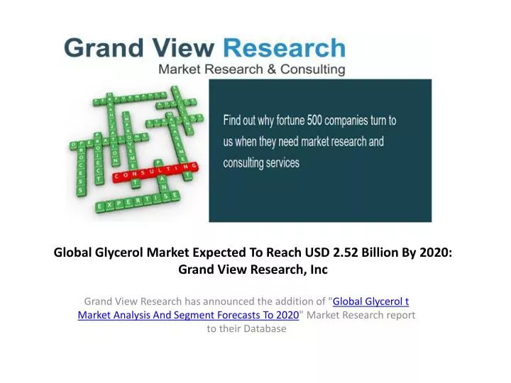 global glycerol market expected to reach usd 2 52 billion by 2020 grand view research inc