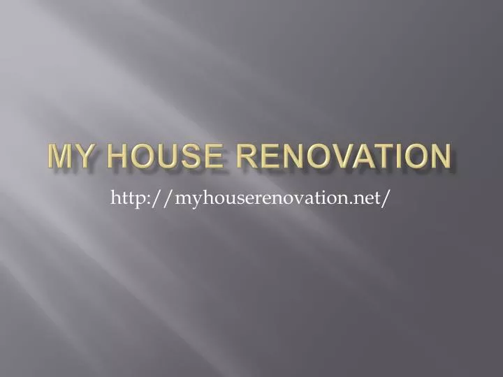 my house renovation