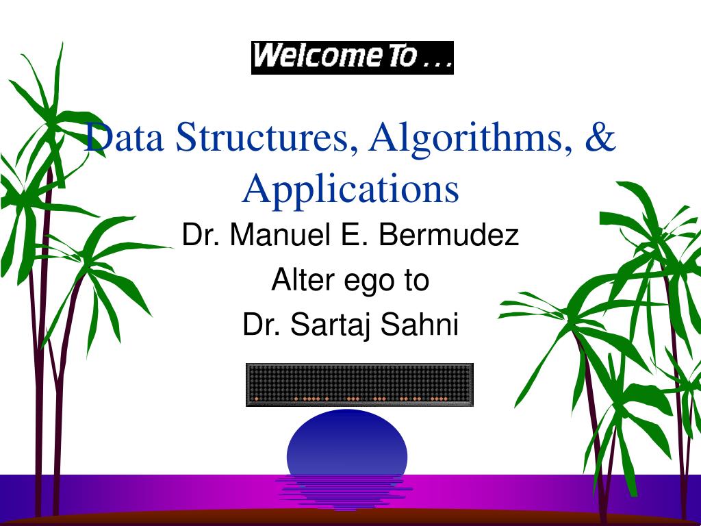 PPT - Data Structures, Algorithms, & Applications PowerPoint ...