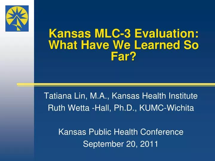 kansas mlc 3 evaluation what have we learned so far