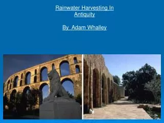 Rainwater Harvesting In Antiquity By Adam Whalley