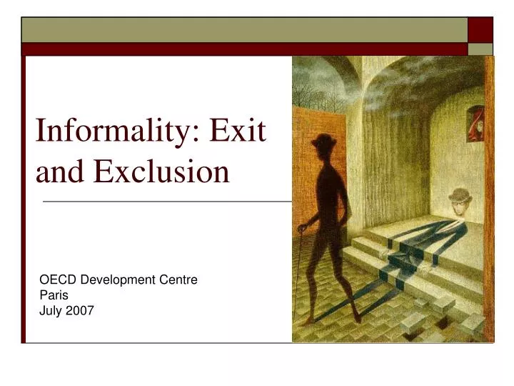 informality exit and exclusion
