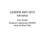 LEADER 2007-2013 tutvustus - slide 1