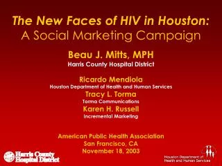 The New Faces of HIV in Houston: A Social Marketing Campaign