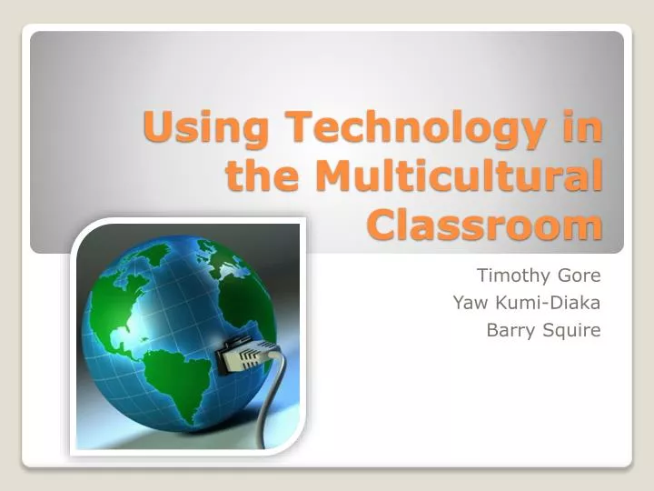 using technology in the multicultural classroom