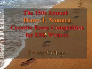 The 15th Annual Henry T. Nomura Creative Essay Competition for ESL Writers Laney College