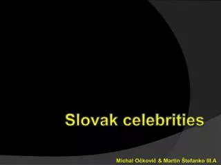 Slovak celebrities