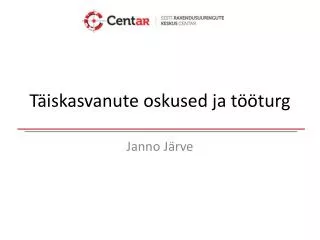t iskasvanute oskused ja t turg