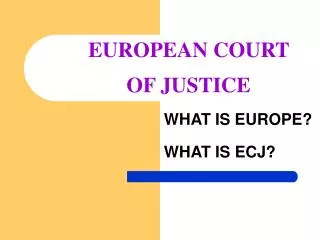 EUROPEAN COURT OF JUSTICE