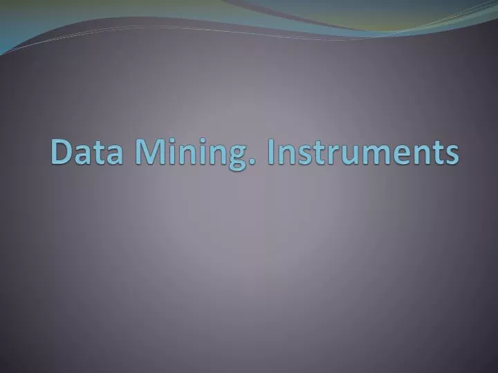 data mining instruments