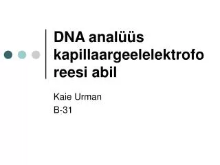 DNA analüüs kapillaargeelelektroforeesi abil